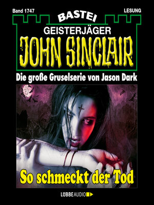 cover image of So schmeckt der Tod--John Sinclair, Band 1747